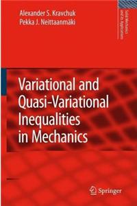 Variational and Quasi-Variational Inequalities in Mechanics