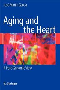 Aging and the Heart: A Post-Genomic View