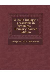 Civic Biology: Presented in Problems