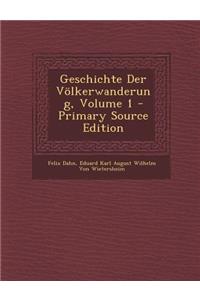 Geschichte Der Volkerwanderung, Volume 1