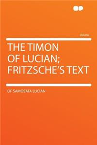 The Timon of Lucian; Fritzsche's Text