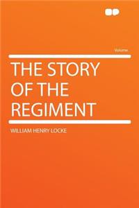 The Story of the Regiment