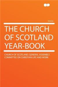 The Church of Scotland Year-Book