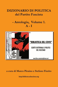 Dizionario di politica del Partito Fascista - Vol. 1