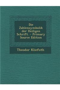 Die Zahlensymbolik Der Heiligen Schrift.