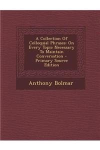 A Collection of Colloquial Phrases