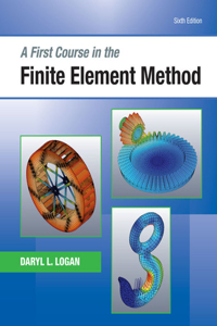 A First Course in the Finite Element Method