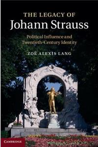 The Legacy of Johann Strauss