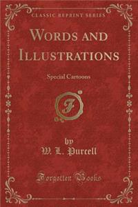 Words and Illustrations
