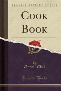 Cook Book (Classic Reprint)