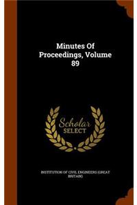 Minutes of Proceedings, Volume 89