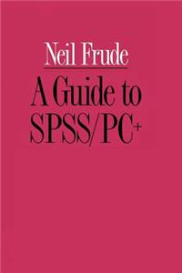 Guide to Spss/Pc+