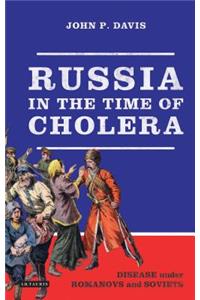 Russia in the Time of Cholera