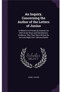 Inquiry, Concerning the Author of the Letters of Junius