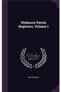 Wedmore Parish Registers, Volume 1