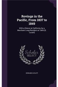 Rovings in the Pacific, From 1837 to 1849