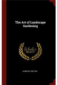 The Art of Landscape Gardening