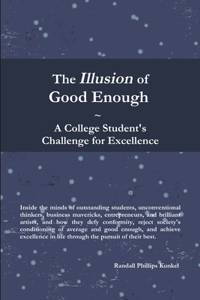 Illusion of Good Enough