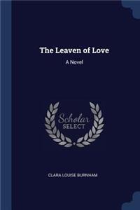 Leaven of Love