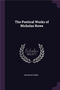 The Poetical Works of Nicholas Rowe