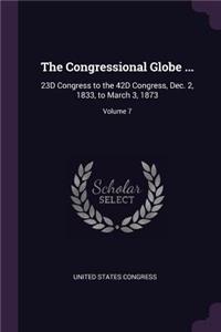 The Congressional Globe ...