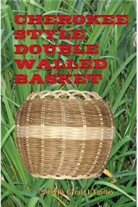 Cherokee Style Double Walled Basket