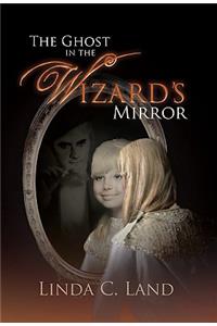 Ghost in the Wizard's Mirror