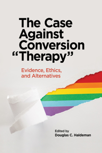 Case Against Conversion "Therapy"