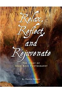 Relax, Reflect, and Rejuvenate