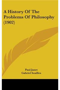 History Of The Problems Of Philosophy (1902)