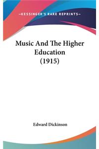 Music And The Higher Education (1915)
