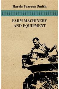 Farm Machinery and Equipment