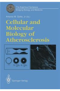 Cellular and Molecular Biology of Atherosclerosis