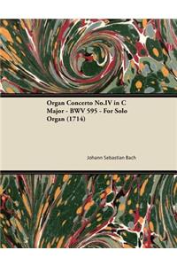 Organ Concerto No.IV in C Major - Bwv 595 - For Solo Organ (1714)