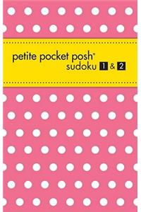 Petite Pocket Posh Sudoku 1 & 2