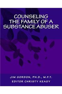 Counseling the Family of a Substance Abuser