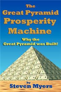 Great Pyramid Prosperity Machine