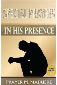Special Prayers in His Presence
