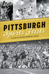 Pittsburgh Sports Firsts