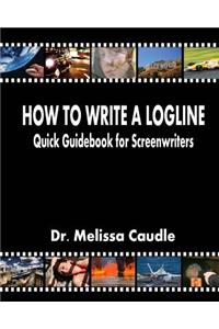 How to Write a Logline