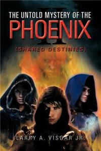 Untold Mystery of the Phoenix