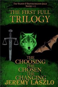 First Full Trilogy: The Blood and Brotherhood Saga Books 1-3