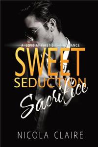 Sweet Seduction Sacrifice