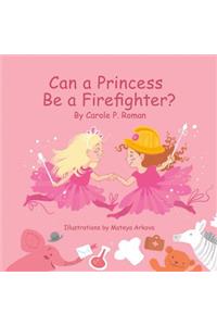 Can a Princess Be a Firefighter?