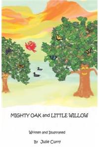 Mighty Oak and Little Willow