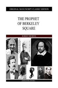 Prophet Of Berkeley Square