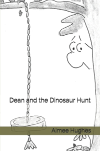 Dean and the Dinosaur Hunt