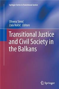 Transitional Justice and Civil Society in the Balkans