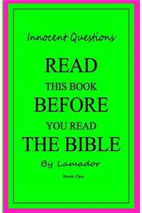Innocent Questions Read This Book Before You Read the Bible