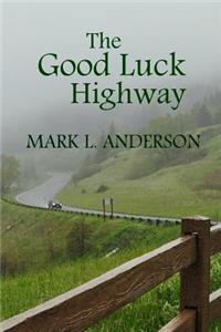 The Good Luck Highway